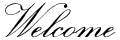 Welcome